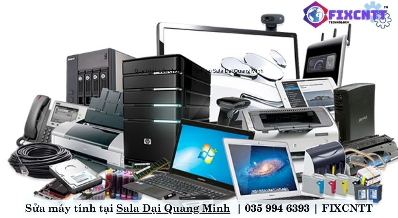 Quy trình sửa chữa máy tính tại Sala Đại Quang Minh