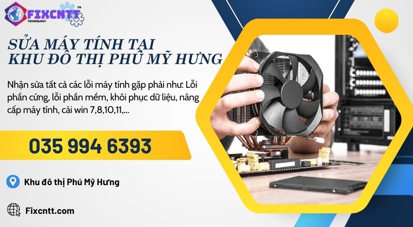 Sửa máy tính tại Khu Đô Thị Phú Mỹ Hưng