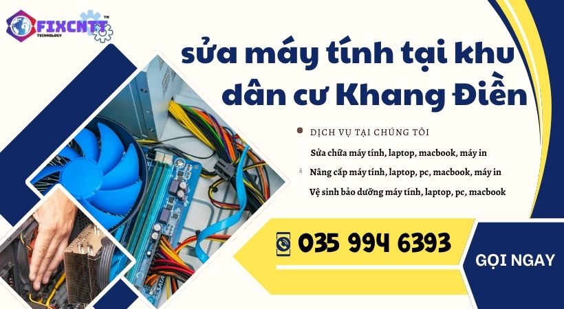 Sửa máy tính tại khu dân cư Khang Điền