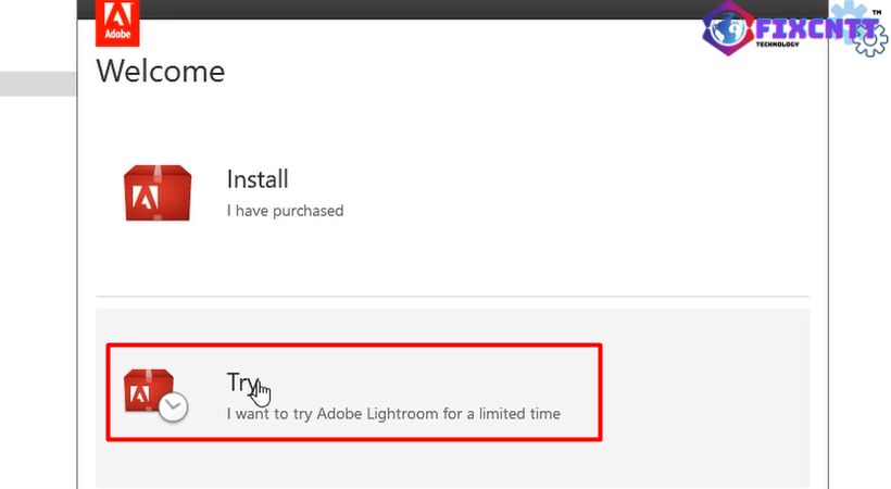 Chọn try tiếp tục cài đặt adobe lightroom 2017.