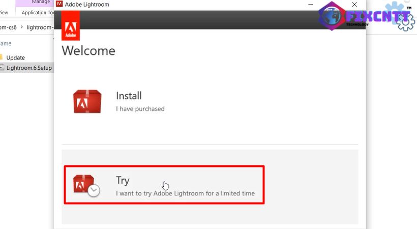 Chọn try tiếp tục cài đặt lightroom cs6.