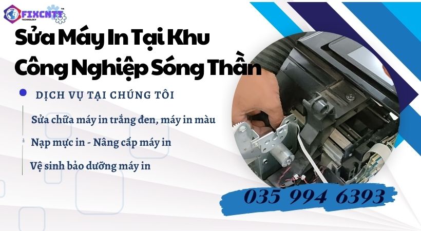 Sửa Máy In Tại Khu Công Nghiệp Sóng Thần