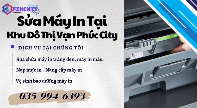 Sửa Máy In Tại Khu Đô Thị Vạn Phúc City