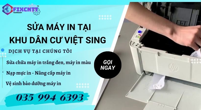 Sửa Máy In Tại Khu dân cư Việt Sing