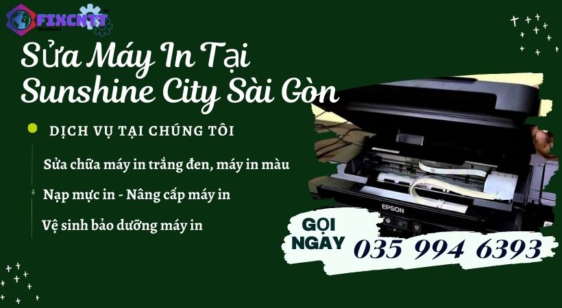 Sửa Máy In Tại Sunshine City Sài Gòn