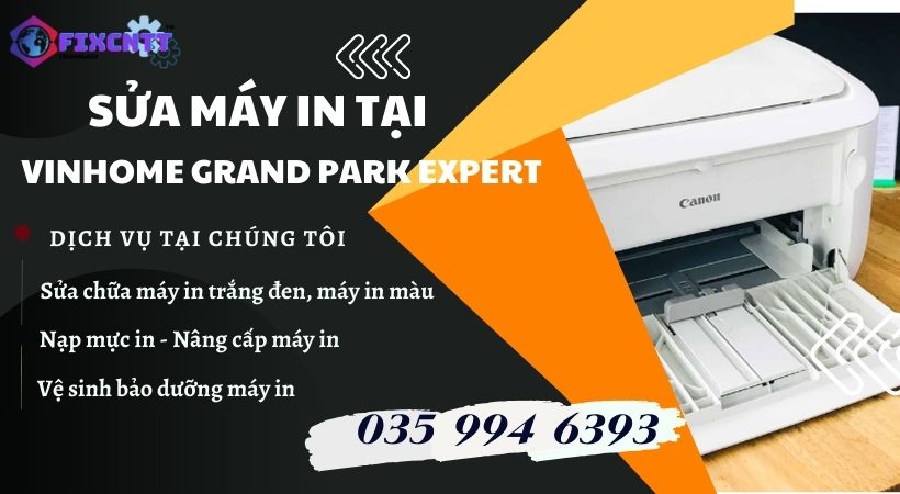 Sửa Máy In Tại Vinhome Grand Park