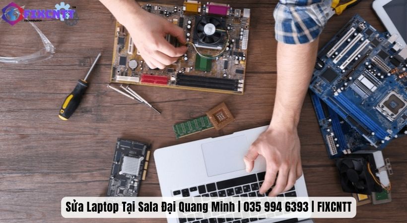 Các dịch vụ sửa Laptop tại Fixcntt Sala Đại Quang Minh