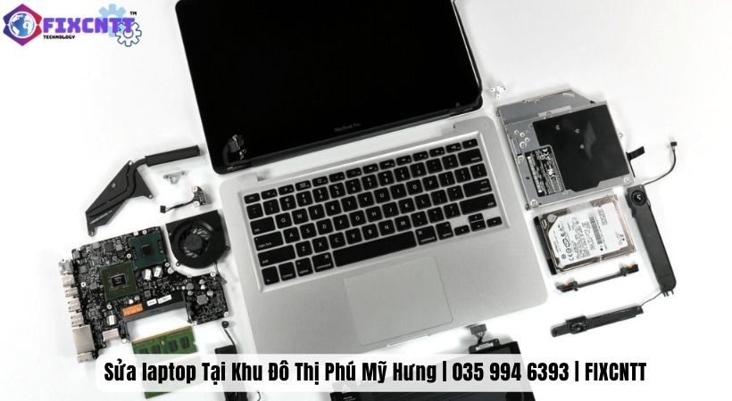 Giới thiệu về dịch vụ sửa laptop tại Khu Đô Thị Phú Mỹ Hưng – Fixcntt