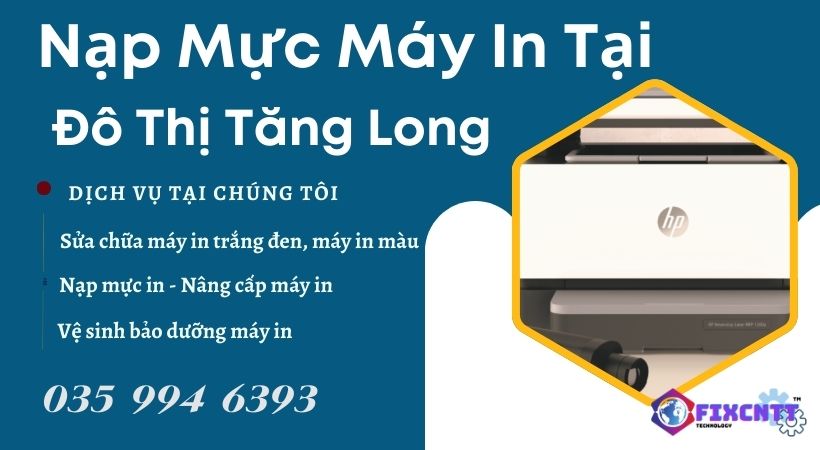 Nạp Mực Máy In Tại Đô Thị Tăng Long