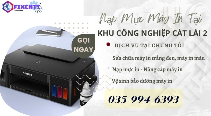 Nạp Mực Máy In Tại Khu Công Nghiệp Cát Lái 2