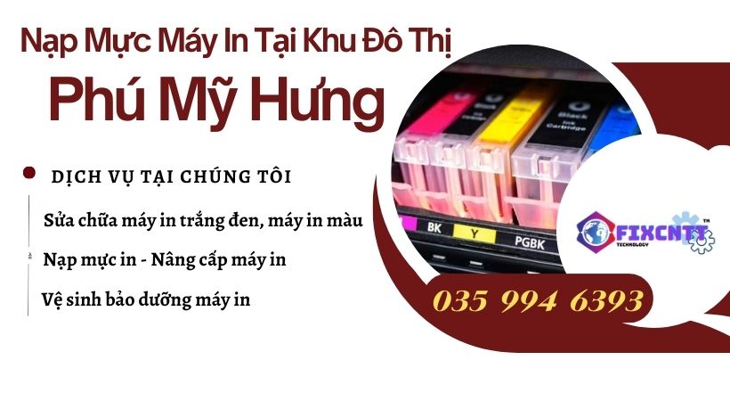 Nạp Mực Máy In Tại Khu Đô Thị Phú Mỹ Hưng