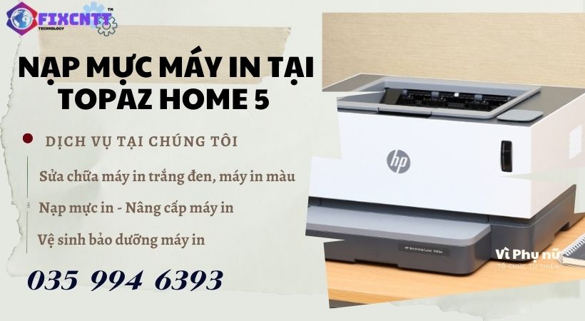 Nạp Mực Máy In Tại Topaz Home 5