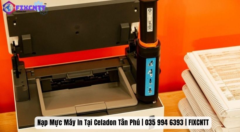 Nhận nạp mực máy in tại Celadon Tân Phú các loại máy