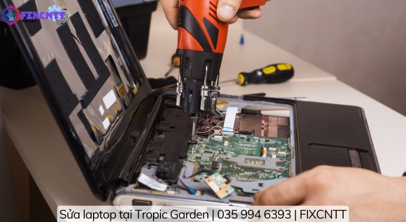 Những ưu điểm khi chọn sửa laptop tại Tropic Garden FIXCNTT