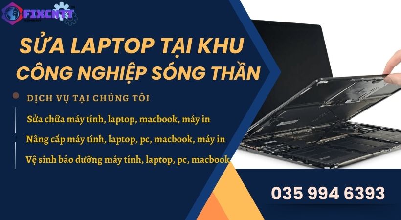 Sửa Laptop Tại Khu Công Nghiệp Sóng Thần