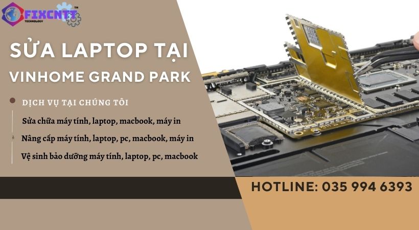 Sửa Laptop Tại Vinhome Grand Park